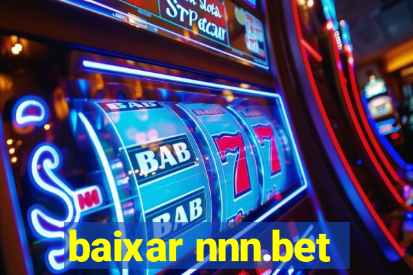 baixar nnn.bet